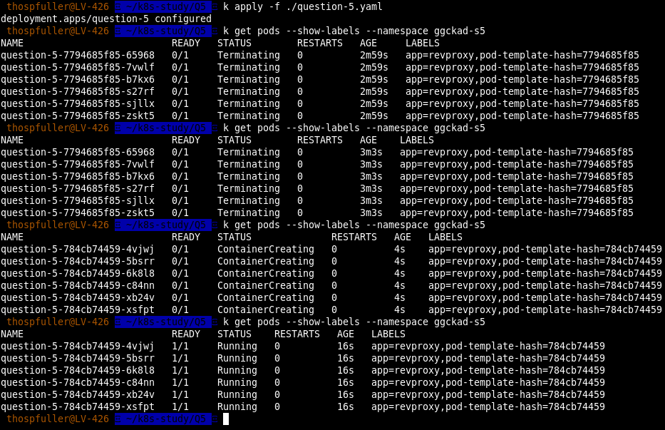 Example output for question five where the question-5.yaml is applied and we can see the pods are running in the ggckad-s5 namespace.