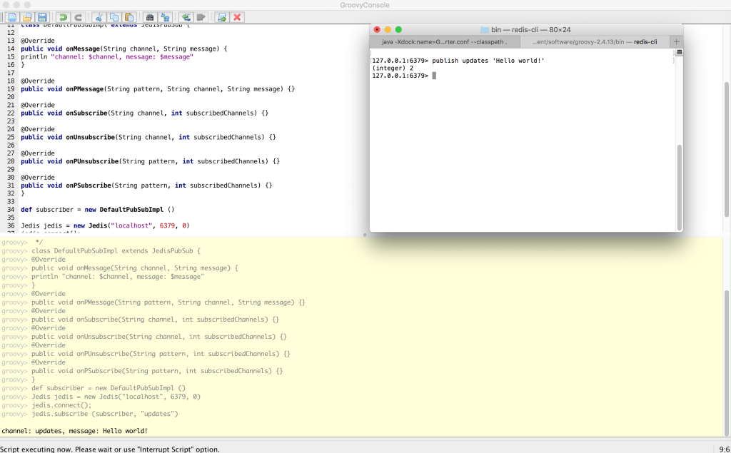 The example Groovy script which relies on Jedis and running in the GroovyConsole with output on a channel which was published from the terminal, which is also shown here.
