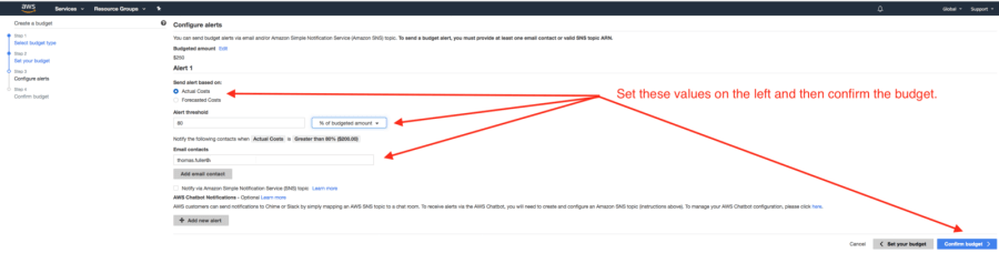 AWS Budgets: Configure budget alerts and confirm budget.