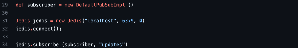 Groovy script that registers the the DefaultPubSubImpl class that was created in step one with Redis as a subscriber on the "updates" channel.