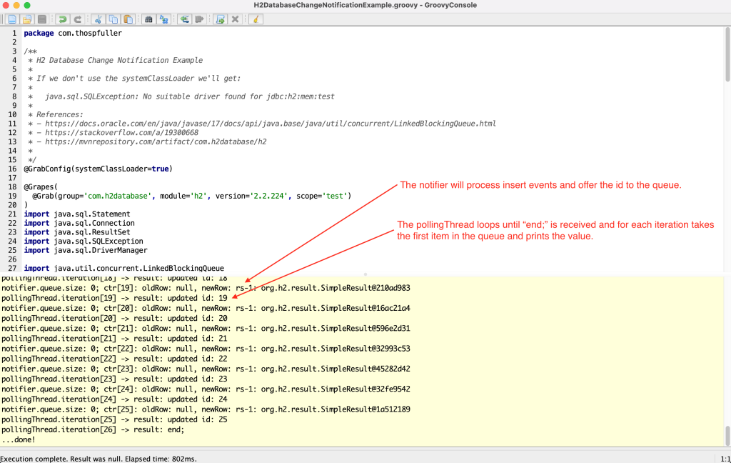 Output from the h2 trigger example Groovy script which includes pointers to the notifier, which processes insert events and places the id on the queue and the pollingThread, which takes items from the queue and then prints the value to console out.