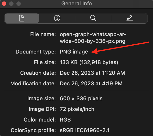 Step Four: WhatsApp link preview may not be working due to-the image format -- see the pointer to the image document type which, in this case, is a PNG.
