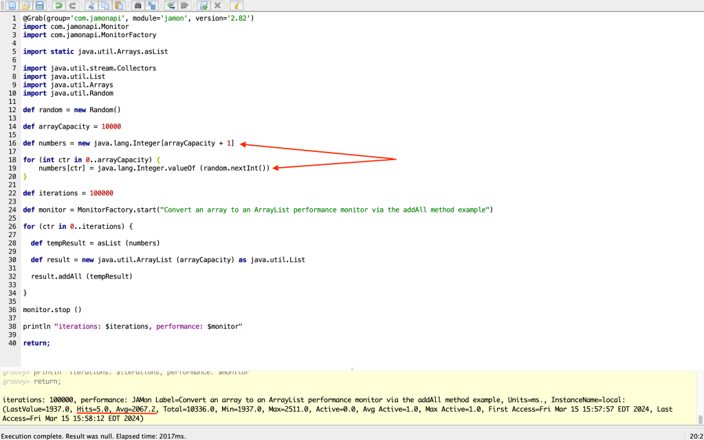 An example, written in Groovy script, with pointers to line 16 and 19 which uses instances of java.lang.Integer instead of a primitive int. Note that no autoboxing will be required when the Arrays.asList method is called on line #28. The performance has been noted at the bottom of the image at 2067.2 milliseconds after running this script five times.