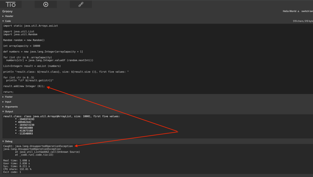 In Step Seven we have two pointers: the top pointer directs our attention to an attempt to invoke a mutator operation on the result instance of Arrays$ArrayList, which is immutable and will cause an UnsupportedOperationException to be thrown; the bottom pointer is to the output when this script is executed and demonstrates that the expected exception was thrown.