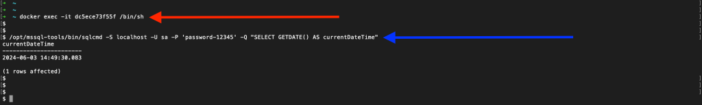 Connect to Microsoft SQL Server via sqlcmd in Docker: The red pointer points to the command "docker exec -it dc5ece73f55f /bin/sh" and the blue pointer points to the command "/opt/mssql-tools/bin/sqlcmd -S localhost -U sa -P 'password-12345' -Q 'SELECT GETDATE() AS currentDateTime'" which returns the current date and time.